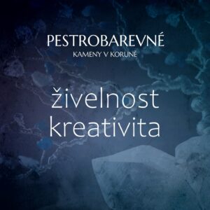 Pestrobarevné kameny v koruně - symbolika